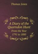 A Diary Of The Quorndon Hunt From The Year 1791 To 1800