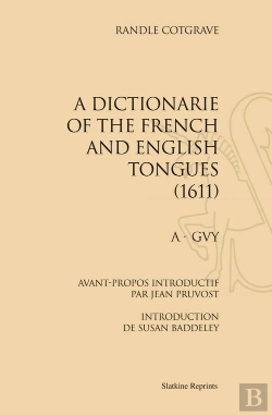 Bertrand.pt - A Dictionarie Of The French And English Tongues. (1611). 2 Vols