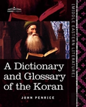 A Dictionary And Glossary Of The Koran