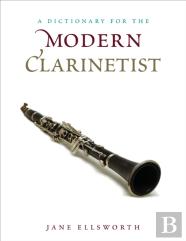 A Dictionary For The Modern Clarinetist