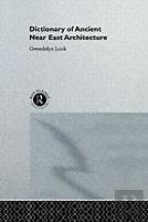 A Dictionary Of Ancient Near Eastern Architecture