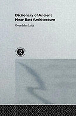 Bertrand.pt - A Dictionary Of Ancient Near Eastern Architecture