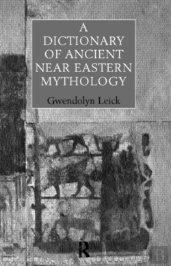 Bertrand.pt - A Dictionary Of Ancient Near Eastern Mythology