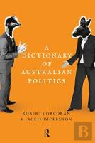 A Dictionary Of Australian Politics