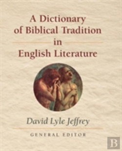 Bertrand.pt - A Dictionary Of Biblical Tradition In English Literature