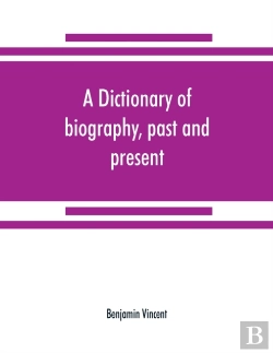 Bertrand.pt - A Dictionary Of Biography, Past And Present