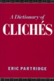 A Dictionary Of Cliches