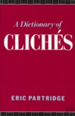 Bertrand.pt - A Dictionary Of Cliches