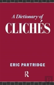A Dictionary Of Cliches