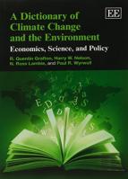 A Dictionary Of Climate Change And The Environme - Economics, Science, And Policy