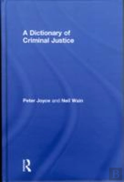 Bertrand.pt - A Dictionary Of Criminal Justice