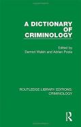 A Dictionary Of Criminology