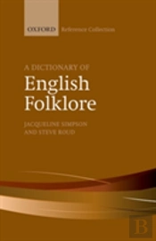 A Dictionary Of English Folklore