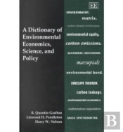 A Dictionary Of Environmental Economics, Science, And Policy