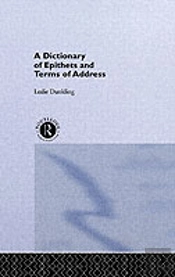 A Dictionary Of Epithets And Terms Of Address