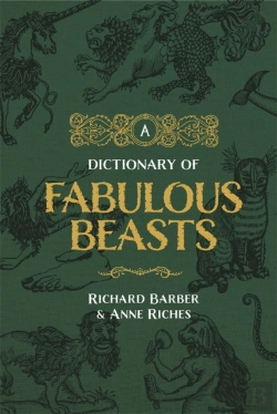 Bertrand.pt - A Dictionary Of Fabulous Beasts