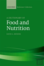 A Dictionary Of Food And Nutrition