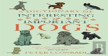 A Dictionary Of Interesting And Important Dogs