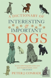A Dictionary Of Interesting And Important Dogs