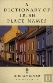 A Dictionary Of Irish Place-Names