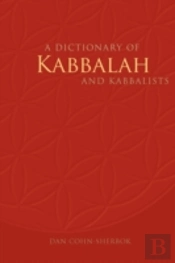 A Dictionary Of Kabbalah And Kabbalists