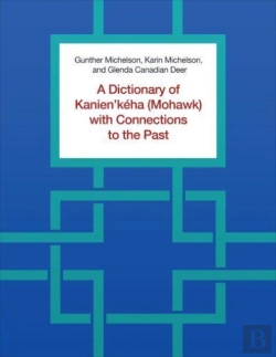 Bertrand.pt - A Dictionary Of Kanien'Keha (Mohawk) With Connections To The Past