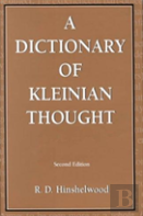 A Dictionary Of Kleinian Thought