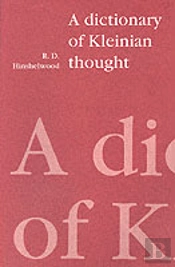 A Dictionary Of Kleinian Thought