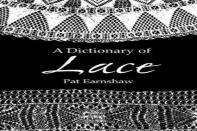 A Dictionary Of Lace