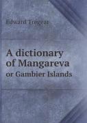 A Dictionary Of Mangareva Or Gambier Islands