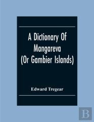 A Dictionary Of Mangareva (Or Gambier Islands)