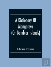 A Dictionary Of Mangareva (Or Gambier Islands)