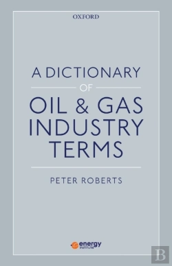 Bertrand.pt - A Dictionary Of Oil & Gas Industry Terms