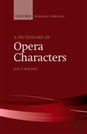 A Dictionary Of Opera Characters
