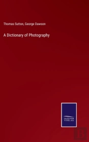 A Dictionary Of Photography