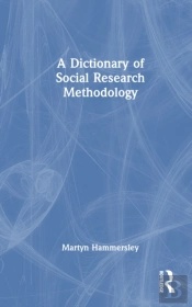 A Dictionary Of Social Research Methodology