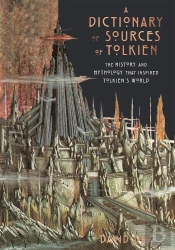 A Dictionary Of Sources Of Tolkien