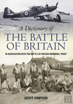 Bertrand.pt - A Dictionary Of The Battle Of Britain
