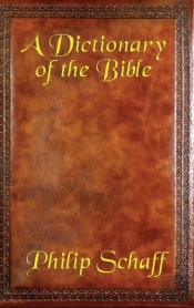 A Dictionary Of The Bible