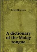 A Dictionary Of The Malay Tongue