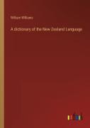 A Dictionary Of The New Zealand Language