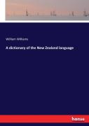 A Dictionary Of The New Zealand Language