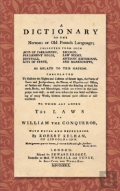 A Dictionary Of The Norman Or Old French Language (1779)