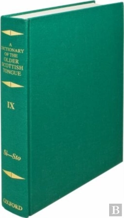 Bertrand.pt - A Dictionary Of The Older Scottish Tongue From The Twelfth Century To The End Of The Seventeenth: Volume 9, Si-Sto