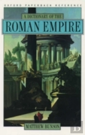 A Dictionary Of The Roman Empire