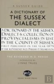 A Dictionary Of The Sussex Dialect