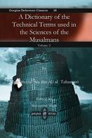 A Dictionary Of The Technical Terms Used In The Sciences Of The Musalmans (Vol 1)
