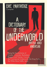 A Dictionary Of The Underworld