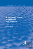 A Dictionary Of The Underworld