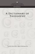 A Dictionary Of Theosophy